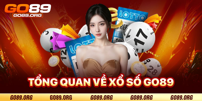 Tổng Quan Về Xổ Số Go89