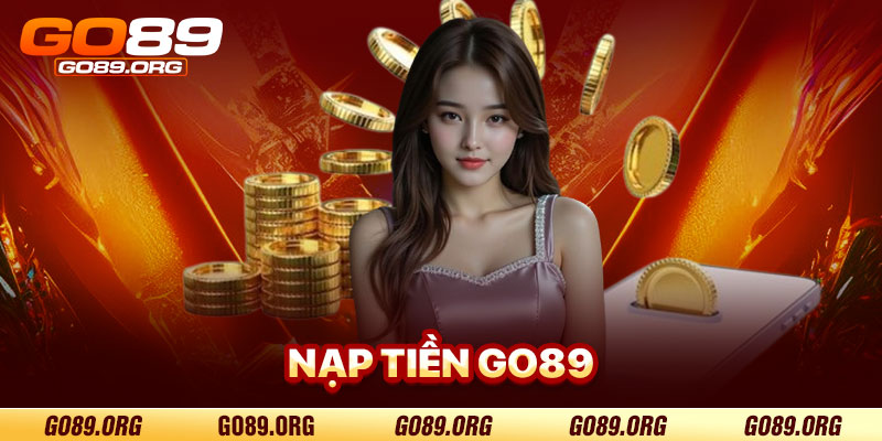 Nạp Tiền Go89